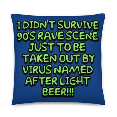 Biervirus? Ik overleefde 90's Rave Pillow -Pillow -Rave Mates